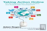 Taking Action Online For The Environment, Social Justice, And Sustainable Development