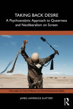 Bertrand.pt - Taking Back Desire: A Psychoanalytic Approach To Queerness And Neoliberalism On Screen