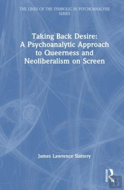 Bertrand.pt - Taking Back Desire: A Psychoanalytic Approach To Queerness And Neoliberalism On Screen