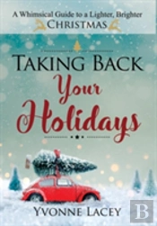 Taking Back Your Holidays