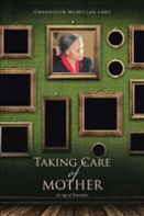 Taking Care Of Mother