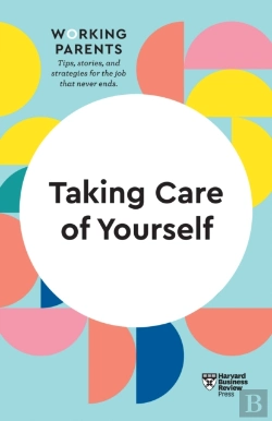 Bertrand.pt - Taking Care Of Yourself (Hbr Working Parents Series)
