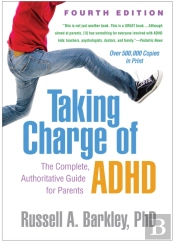 Taking Charge Of Adhd, Fourth Edition
