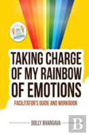 Taking Charge Of My Rainbow Of Emotions