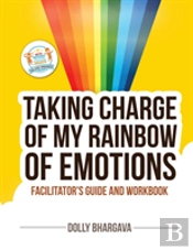 Taking Charge Of My Rainbow Of Emotions