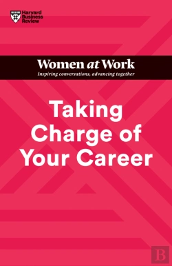 Bertrand.pt - Taking Charge Of Your Career (Hbr Women At Work Series)