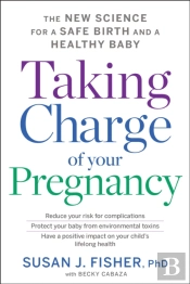 Taking Charge Of Your Pregnancy