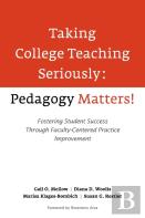 Taking College Teaching Seriously - Pedagogy Matters!