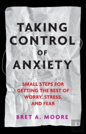 Taking Control Of Anxiety