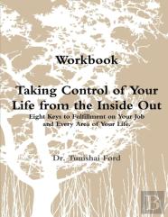 Taking Control Of Your Life From The Inside Out Workbook Perfectbound