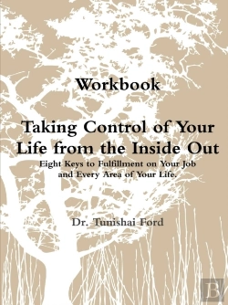 Bertrand.pt - Taking Control Of Your Life From The Inside Out Workbook Perfectbound