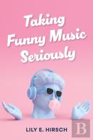 Taking Funny Music Seriously