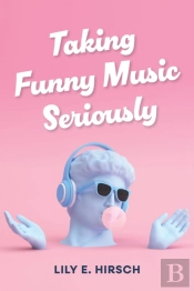 Taking Funny Music Seriously