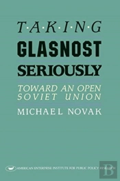 Taking Glasnost Seriously
