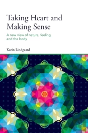 Taking Heart And Making Sense