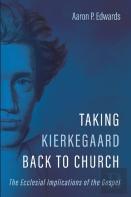 Taking Kierkegaard Back To Church