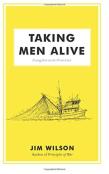 Taking Men Alive