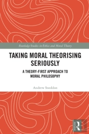 Taking Moral Theorising Seriously