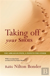 Taking Off Your Shoes: The Abraham Path,