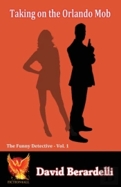 Taking On The Orlando Mob (Funny Detective 1)