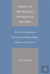 Taking On The World'S Repressive Regimes