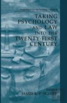Taking Psychology And Law Into The Twenty-First Century