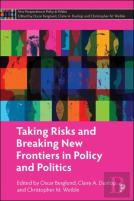 Taking Risks And Breaking New Frontiers In Policy And Politics