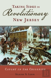 Taking Sides In Revolutionary New Jersey