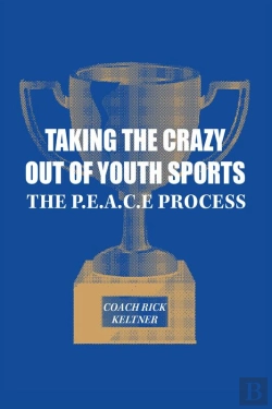 Bertrand.pt - Taking The Crazy Out Of Youth Sports: The P.E.A.C.E. Process