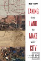 Taking The Land To Make The City