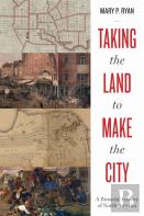 Taking The Land To Make The City