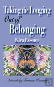 Taking The Longing Out Of Belonging