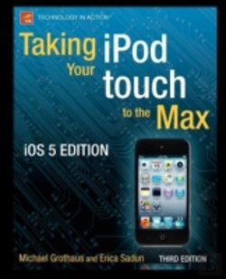 Bertrand.pt - Taking Your Ipod Touch To The Max, Ios 5 Edition