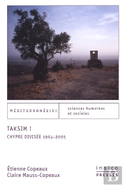 Taksim ! Chypre Divisée, 1964-2005