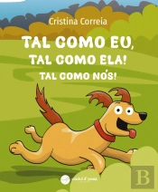 Tal como eu, Tal como ela! Tal como nós!