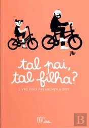 Tal Pai, Tal Filha?