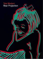 Tala Madani - Rear Projection