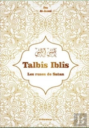 Talbis Iblis ; Les Ruses De Satan