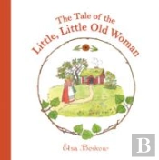 Tale Of The Little Little Old Woman