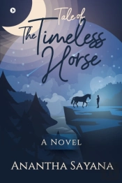 Tale Of The Timeless Horse: A Novel