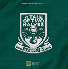 Tale Of Two Halves: The History Of Football Video Games