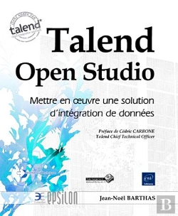 Bertrand.pt - Talend Open Studio - Mettre En Oeuvre Une Solution D'Integration De Donnees