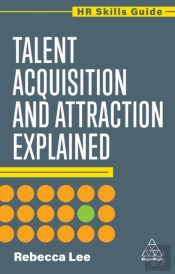 Talent Acquisition And Attraction Explained