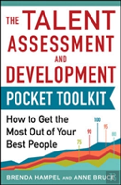 Bertrand.pt - Talent Assessment And Development Pocket Tool Kit: How To Get The Most Out Of Your Best People