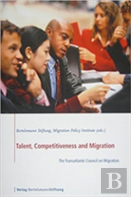 Talent, Competitiveness And Migration
