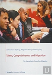 Talent, Competitiveness And Migration