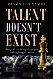 Talent Doesn'T Exist: Your Guide To Achi