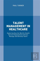 Talent Management In Healthcare