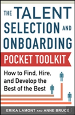 Bertrand.pt - Talent Selection And Onboarding Tool Kit: How To Find, Hire, And Develop The Best Of The Best