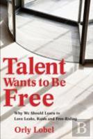 Talent Wants To Be Free